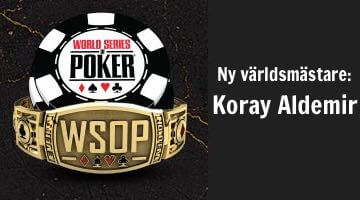 WSOP logga och WSOP armband med texten "ny världsmästare: Koray Aldemir"
