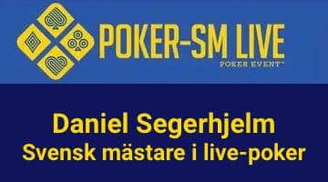 Logga poker-sm live och texten "Daniel Segerhjelm svensk mästare i live-poker"
