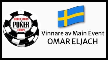Logga WSOPE, svenska flaggan och texten "Vinnare av Main Event Omar Eljach"