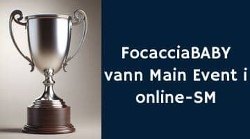 Bild på pokal som glänser. I bilden står "FocacciaBABY vann Main Event i online-SM"