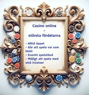Tavla med lista över de största fördelarna med att spela casino online.