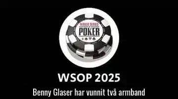 WSOP-loggan. Under står det "WSOP 2025" och "Benny Glaser har vunnit två armband"