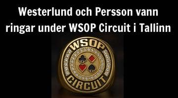 Bild på en guldring som det står WSOP Circuit på. Ovanför ringen står texten: "Wsterlund och Persson vann ringar under WSOP Circuit i Tallinn"
